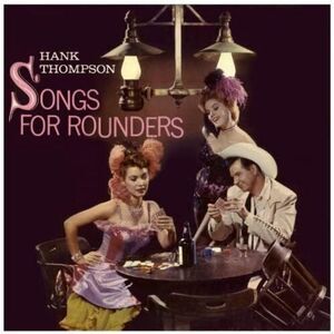 Hank Thompson - Songs for Rounders-At the Golden Nugget  CD